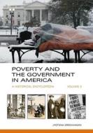 Poverty and the Government in America [2 Volumes]: A Historical Encyclopedia di Jyotsna Sreenivasan edito da ABC CLIO