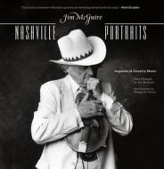 Nashville Portraits: Legends of Country Music di Richard Carlin edito da Lyons Press