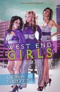 West End Girls di Lena Scott edito da URBAN BOOKS