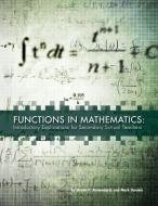 Functions in Mathematics di Mark Daniels, Efraim P. Armendariz edito da Cognella