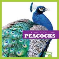 Peacocks di Cari Meister edito da BULLFROG BOOKS