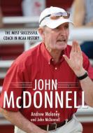 John McDonnell di Andrew Maloney, John McDonnell edito da University Of Arkansas Press
