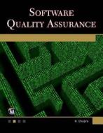 Software Quality Assurance: A Self-Teaching Introduction di Rajiv Chopra edito da MERCURY LEARNING & INFORMATION
