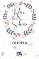 Rise and Shine Journal di P. Artitude edito da Positive Artitude
