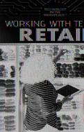 Working with Tech in Retail di Jeanne Nagle edito da ROSEN PUB GROUP