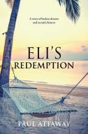 Eli's Redemption di Paul Attaway edito da NEWTYPE PUB