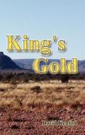 King\'s Gold di David Kentish edito da Bookpal Australia Via Smashwords