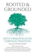 Rooted and Grounded edito da Canterbury Press Norwich