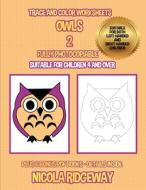 Trace and color worksheets (Owls 2) di Nicola Ridgeway, James Manning edito da CBT Books