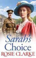 Sarah's Choice di Rosie Clarke edito da BOLDWOOD BOOKS LTD