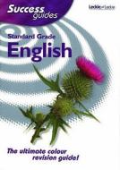 Standard Grade Success Guide In English (schools) edito da Leckie & Leckie