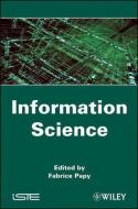 Information Science di Fabrice Papy edito da ISTE Ltd.
