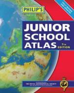 Philip\'s Junior School Atlas di Philip's edito da Octopus Publishing Group