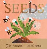 Seeds di John Townsend edito da Salariya Book Company Ltd