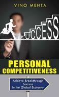 Personal Competitiveness di Vino Mehta edito da Lancer Publishers LLC