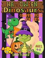 Halloween dinosaurs coloring book for kids ages 4-8 di Spicy Flower edito da Spicy Flower