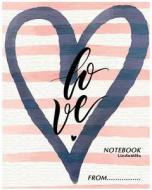 Love Notebook: Notebook Dot Graph, Line, Sketch, Notebooks and Journals 8 X 10 Inch 110 Pages , Notebooks for ...Gift di Linda Nitta edito da Createspace Independent Publishing Platform