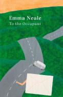 To the Occupant di Emma Neale edito da Otago University Press