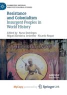 Resistance And Colonialism edito da Springer Nature B.V.