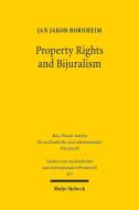 Property Rights and Bijuralism di Jan Jakob Bornheim edito da Mohr Siebeck GmbH & Co. K