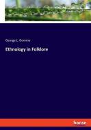 Ethnology in Folklore di George L. Gomme edito da hansebooks