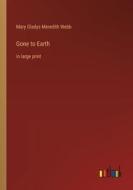 Gone to Earth di Mary Gladys Meredith Webb edito da Outlook Verlag