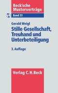 Stille Gesellschaft, Treuhand und Unterbeteiligung di Gerald Weigl edito da Beck C. H.