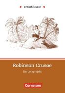 einfach lesen! Robinson Crusoe. Aufgaben und Übungen di Daniel Defoe edito da Cornelsen Verlag GmbH