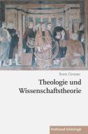 Theologie und Wissenschaftstheorie di Sven Grosse edito da Schoeningh Ferdinand GmbH