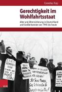 Gerechtigkeit im Wohlfahrtsstaat di Cornelius Torp edito da Vandenhoeck + Ruprecht
