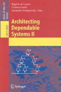 Architecting Dependable Systems II di R. De Lemos edito da Springer Berlin Heidelberg