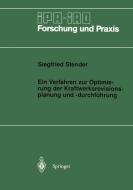 Ein Verfahren zur Optimierung der Kraftwerksrevisionsplanung und -durchführung di Siegfried Stender edito da Springer Berlin Heidelberg