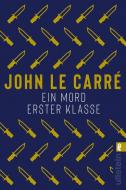 Ein Mord erster Klasse di John le Carré edito da Ullstein Taschenbuchvlg.