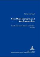 Neue Mikroökonomik und Nachfrageanalyse di Rainer Hufnagel edito da Lang, Peter GmbH