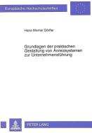 Grundlagen der praktischen Gestaltung von Anreizsystemen zur Unternehmensführung di Hans-Werner Dörfler edito da Lang, Peter GmbH