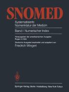 SNOMED - Systematisierte Nomenklatur der Medizin edito da Springer Berlin Heidelberg
