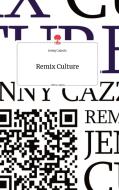 Remix Culture. Life is a Story - story.one di Jenny Cazzola edito da story.one publishing