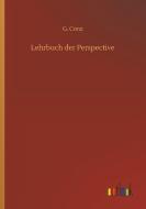 Lehrbuch der Perspective di G. Conz edito da Outlook Verlag