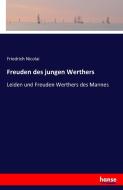 Freuden des jungen Werthers di Friedrich Nicolai edito da hansebooks