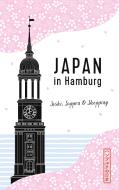 Japan in Hamburg di Axel Schwab, Claudia Albert edito da Books on Demand