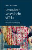 Sexualität - Geschlecht - Affekt di Christa Binswanger edito da Transcript Verlag