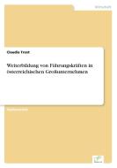 Weiterbildung von Führungskräften in österreichischen Großunternehmen di Claudia Trost edito da Diplom.de