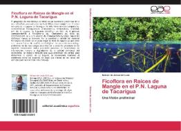 Ficoflora en Raíces de Mangle en el P.N. Laguna de Tacarigua di Nelson de Jesús Gil Luna edito da EAE
