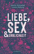Liebe, Sex und Erblichkeit di Jasmin Schreiber, Lorenz Adlung edito da Eichborn Verlag