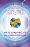 Kryon10: Die 12 Stränge der DNA di Lee Carroll edito da Koha-Verlag GmbH
