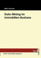 Data-Mining im Immobilien-Business di Mirko Prescha edito da Igel Verlag