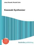 Kawasaki Synthesizer di Jesse Russell, Ronald Cohn edito da Book On Demand Ltd.