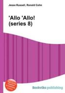 \'allo \'allo! (series 8) edito da Book On Demand Ltd.