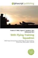 94th Flying Training Squadron edito da Vdm Publishing House