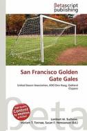 San Francisco Golden Gate Gales edito da Betascript Publishing